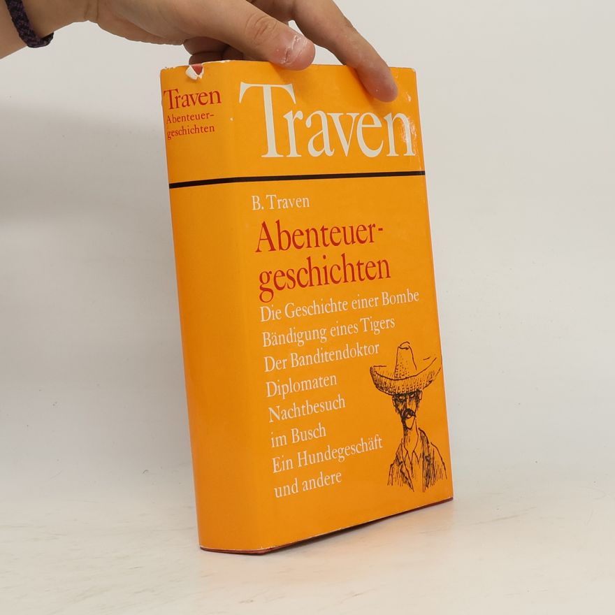 B. Traven Abenteuergeschichten