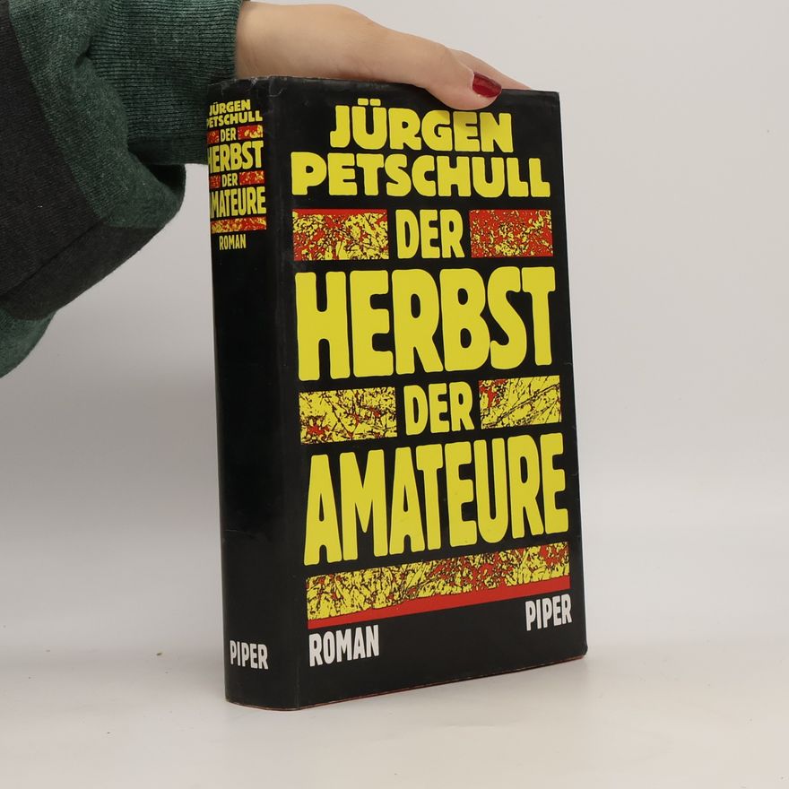 Jürgen Petschull Der Herbst der Amateure