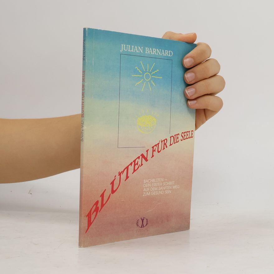 Julian Barnard Blüten für die Seele