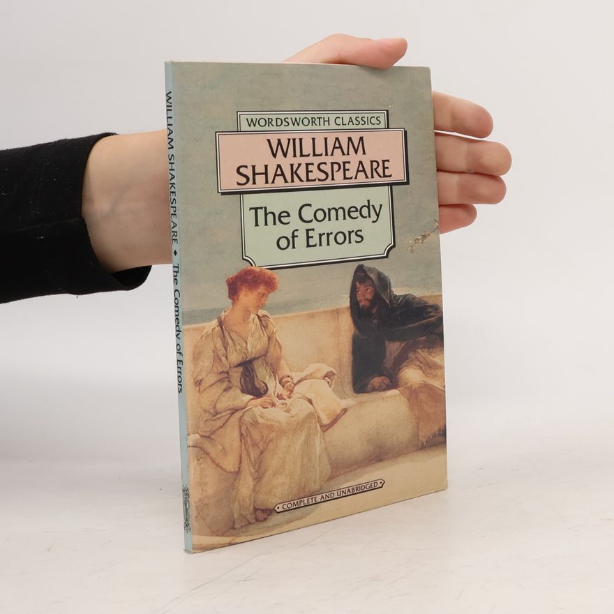 William Shakespeare Wordsworth Classics: The Comedy of Errors