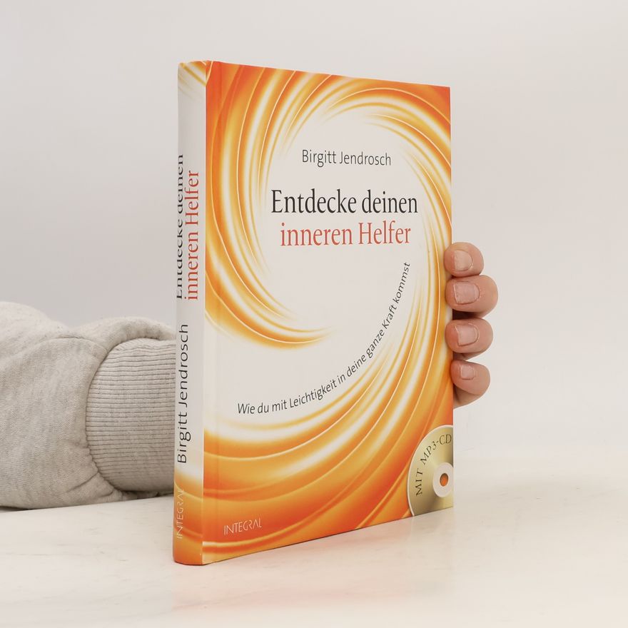 Birgitt Jendrosch Entdecke deinen inneren Helfer