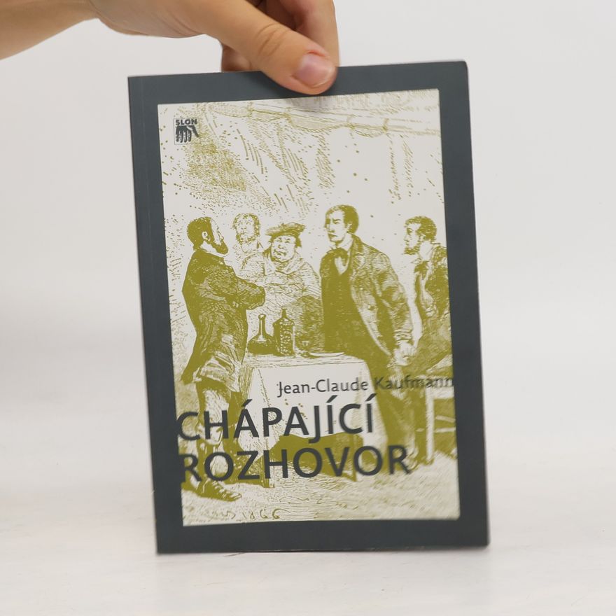 Jean-Claude Kaufmann Chápající rozhovor