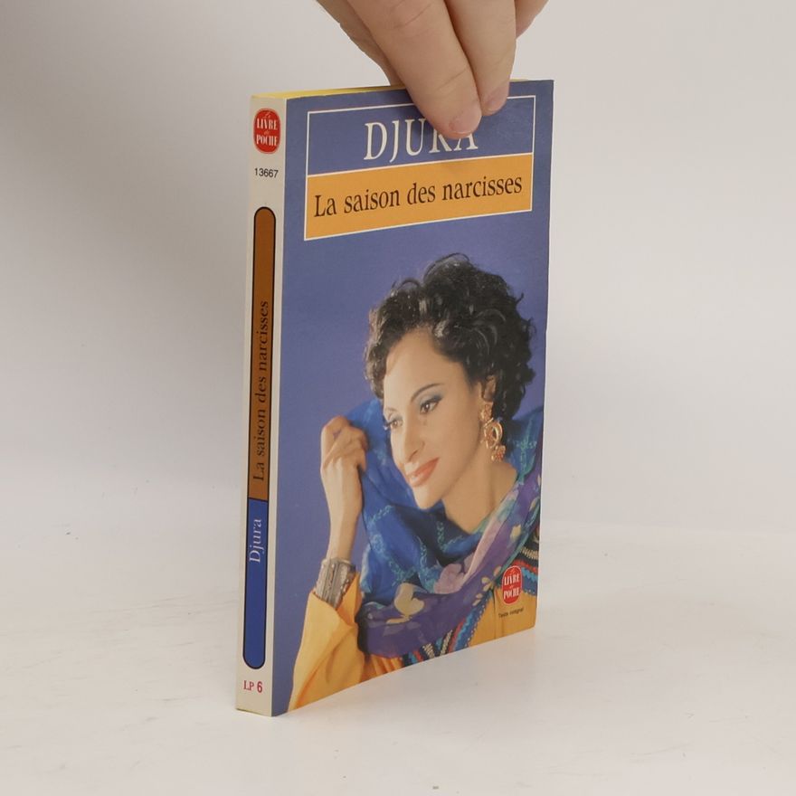 Djura Livre de Poche: La saison des narcisses - Texte intégral