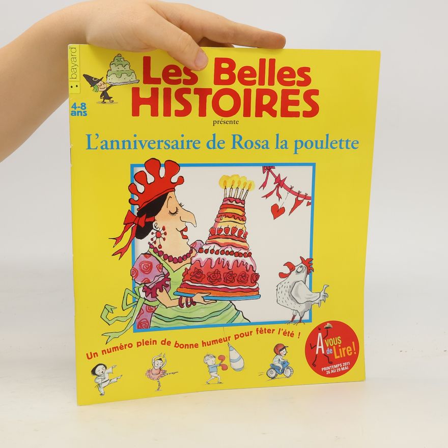 Autorenkollektiv Les Belles Histoires. L'anniversaire de Rosa la poulette