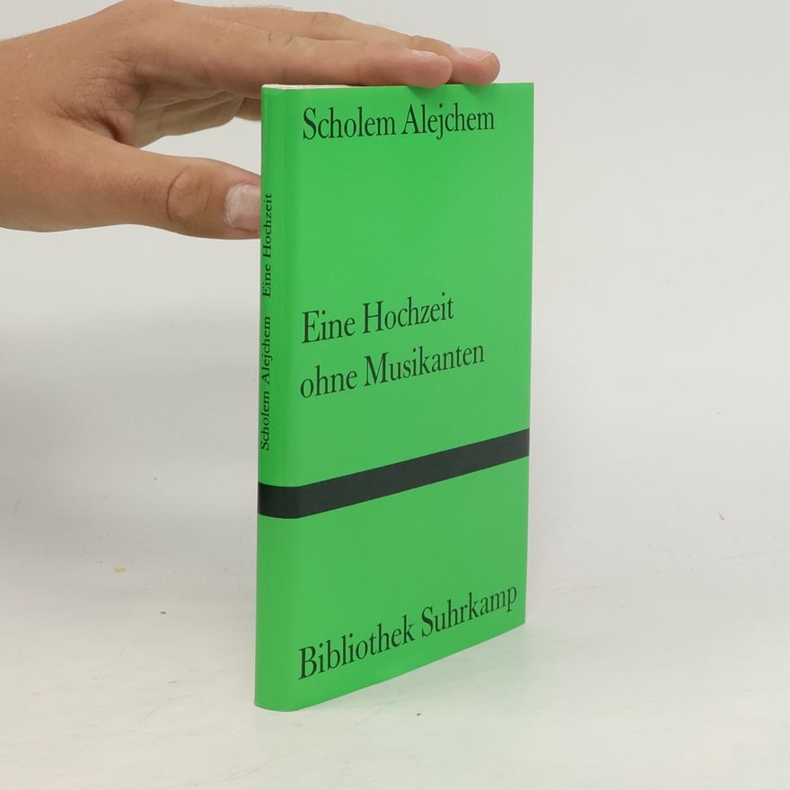 Sholem Aleichem Eine Hochzeit ohne Musikanten