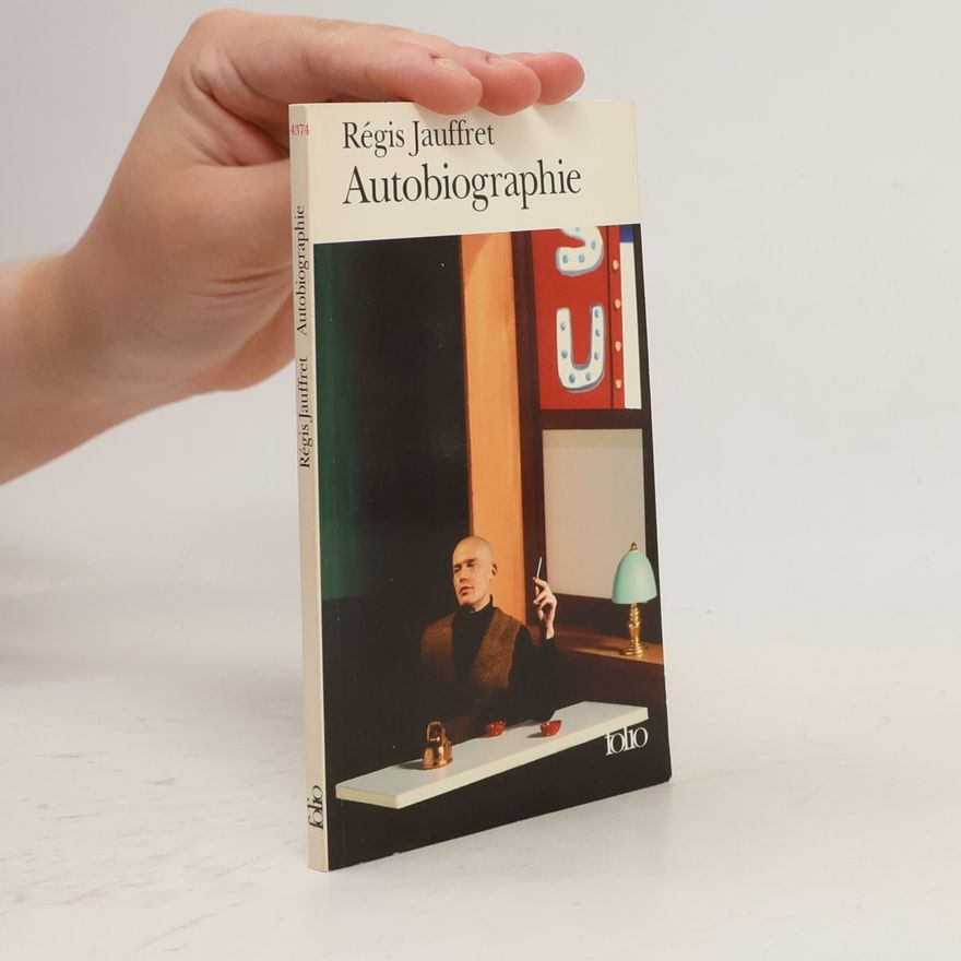 Régis Jauffret Autobiographie