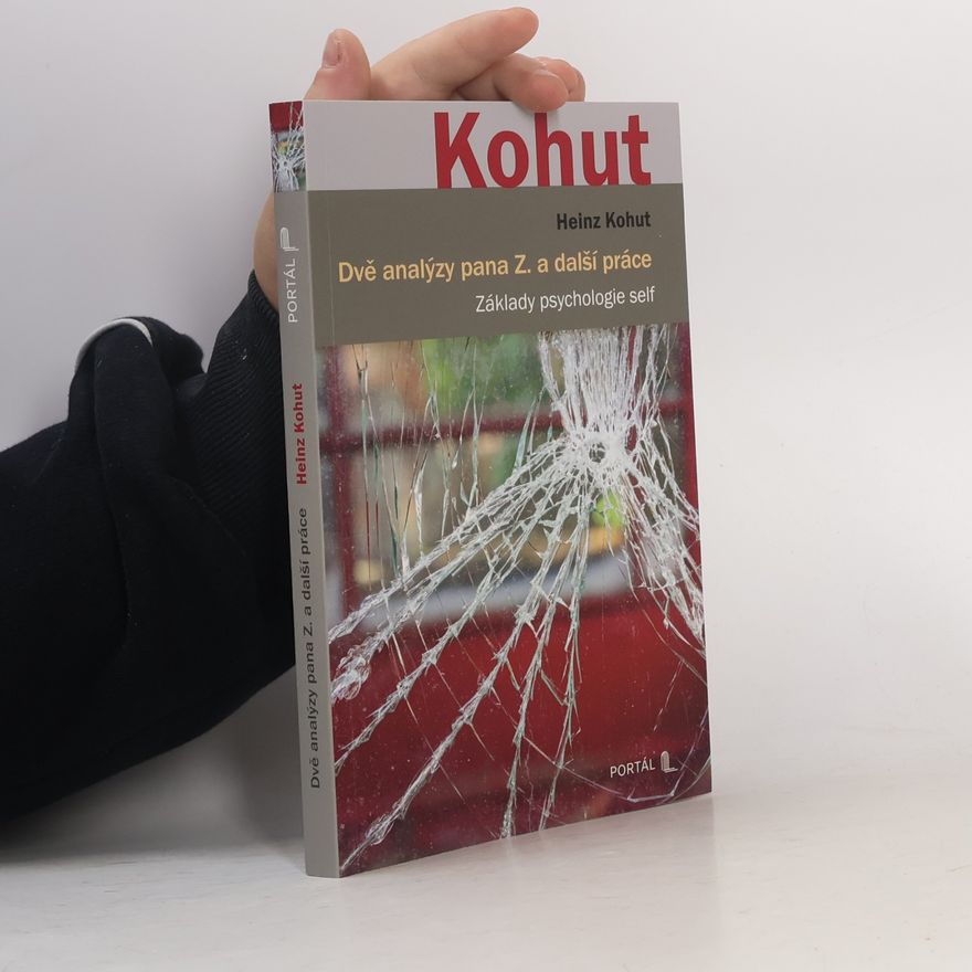 Heinz Kohut Dvě analýzy pana Z. a další práce