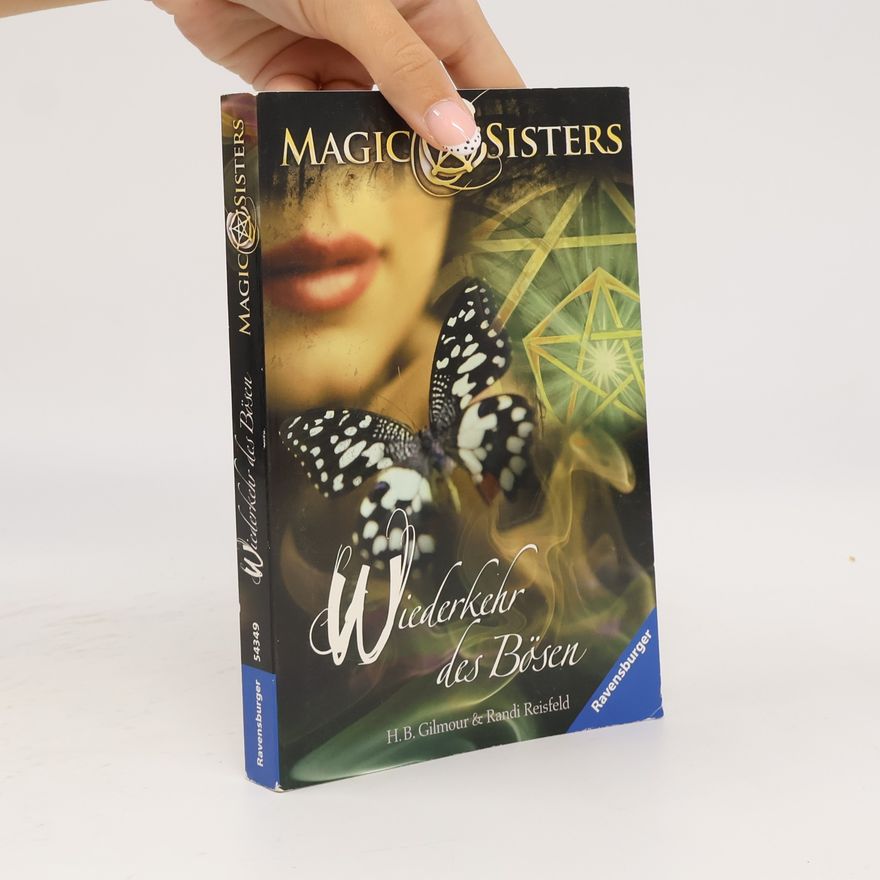 Harriet B. Gilmour Magic Sisters - Wiederkehr des Bösen