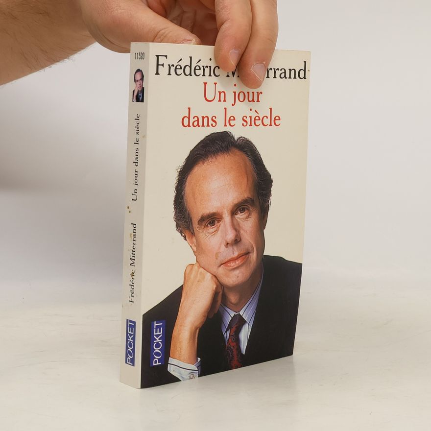 Mitterrand Frédéric Pocket: Un jour dans le siècle
