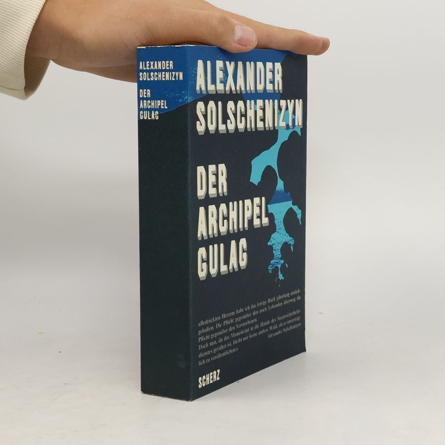 Alexander Issajewitsch Solschenizyn Der Archipel Gulag