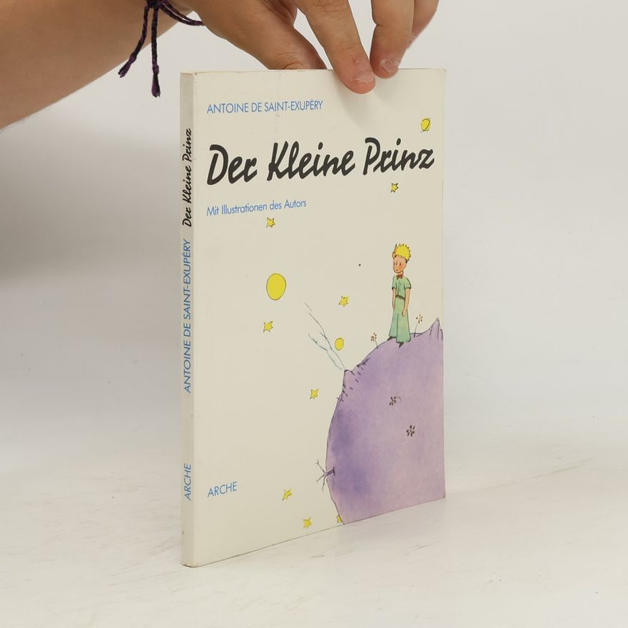 Antoine de Saint-Exupéry Der Kleine Prinz