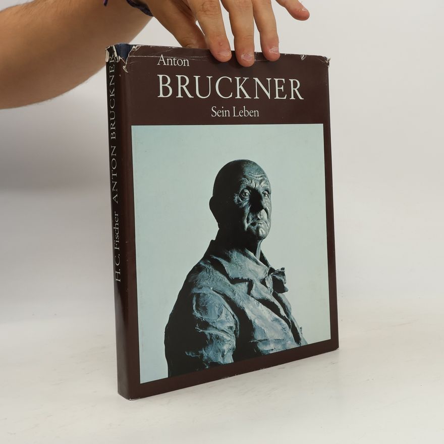 Hans C. Fischer Anton Bruckner