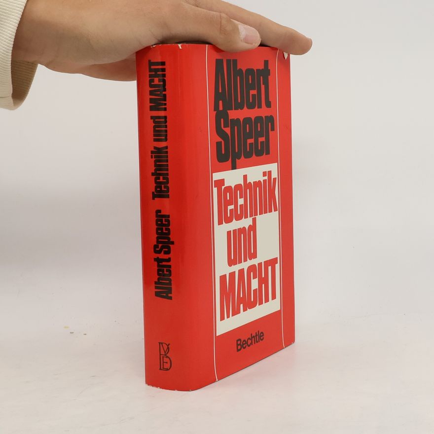 Albert Speer Technik und Macht