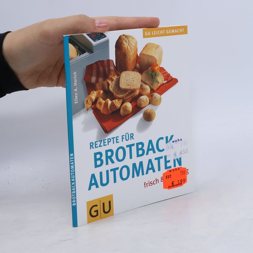 Ellen A. Harich GU Leicht Gemacht: Rezepte für Brotbackautomaten