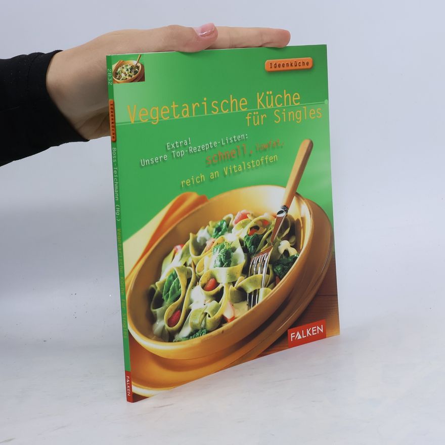 Claudia Boss Teichmann Vegetarische Küche für Singles