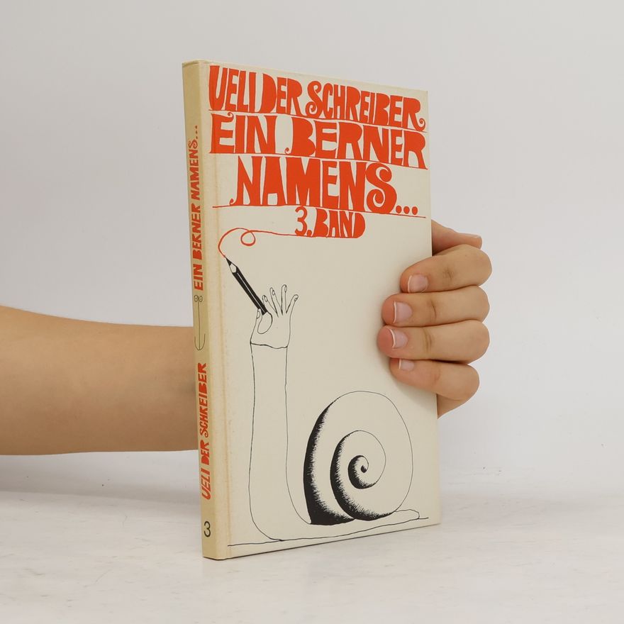 Ueli der Schreiber Ein Berner namens... 3