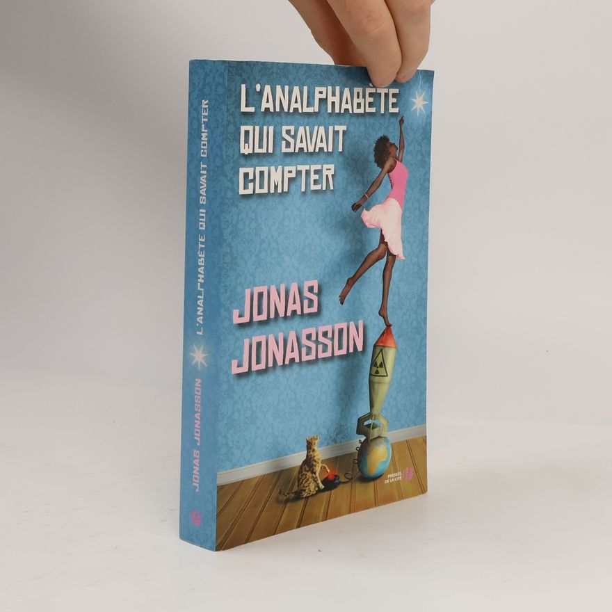 Jonas Jonasson L'analphabète qui savait compter