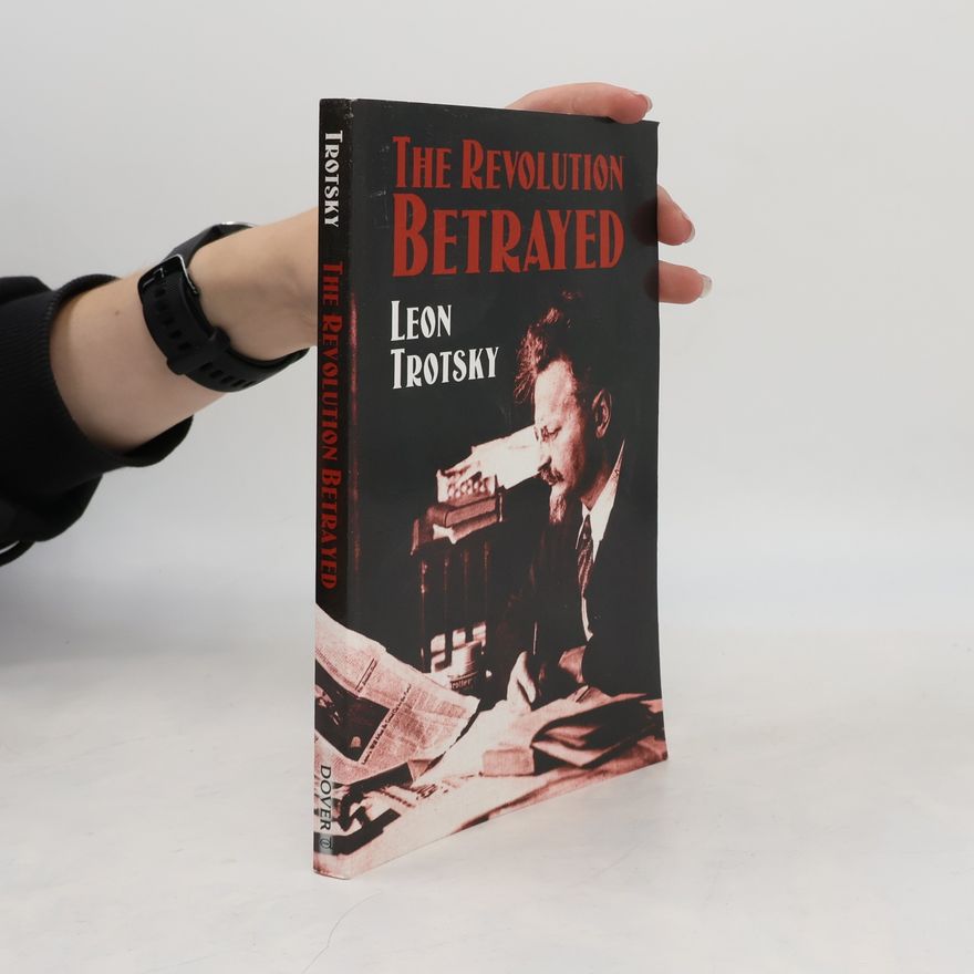 Lev Davidovič Trockij The Revolution Betrayed