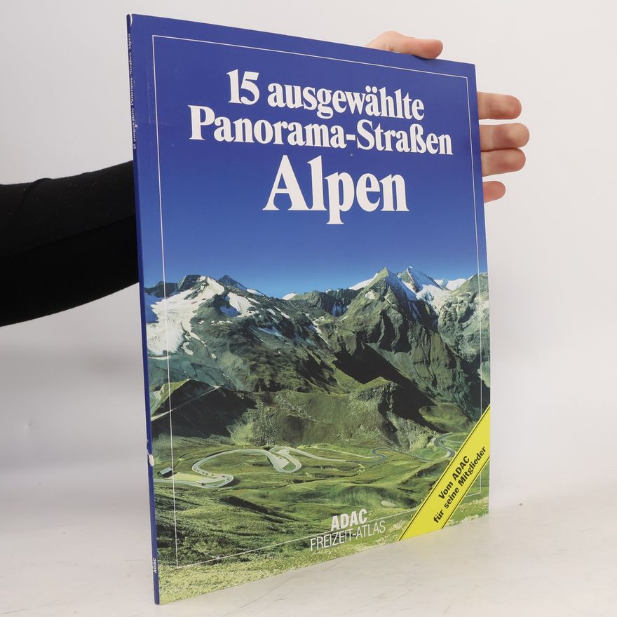 AA.VV. 15 ausgewählte Panorama-Straßen Alpen