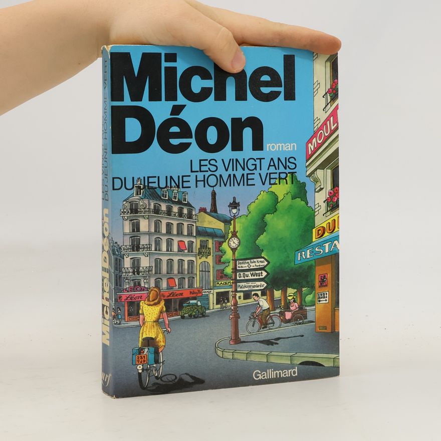 Michel Déon Les vingt ans du jeune homme vert