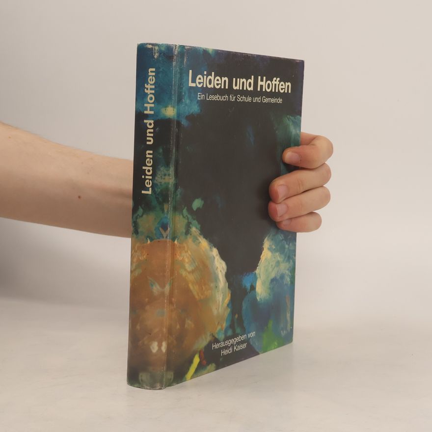 Heidi Kaiser Leiden und Hoffen