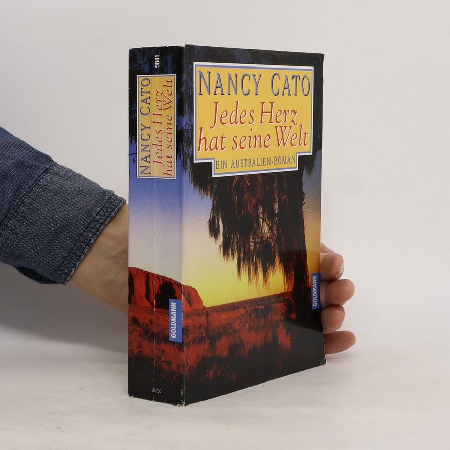 Nancy Cato Jedes Herz hat seine Welt
