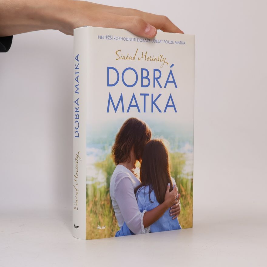 Sinéad Moriarty Dobrá matka