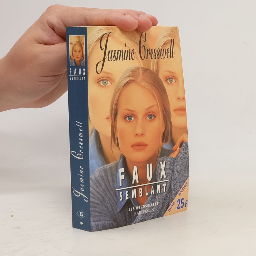 Jasmine Cresswell Faux semblants - desire and deceptions