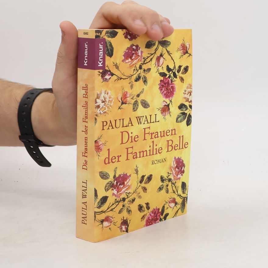 Paula Wall Die Frauen der Familie Belle