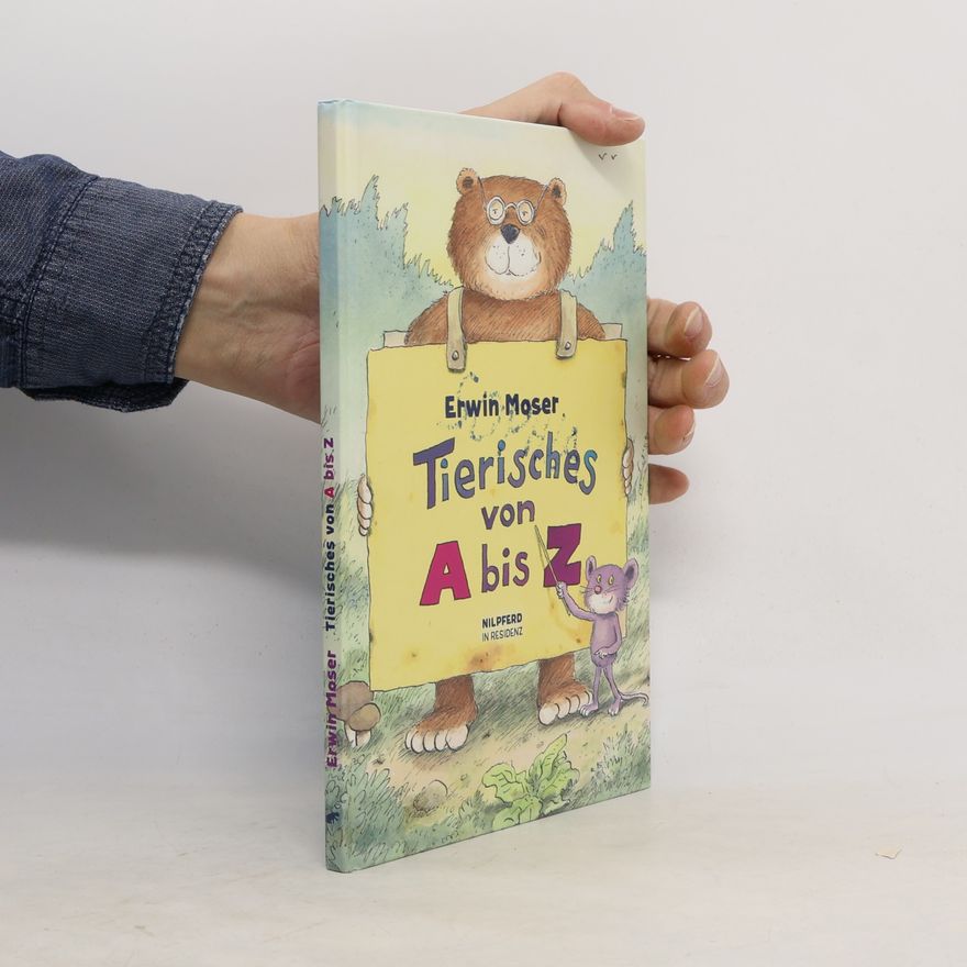 Erwin Moser Tierisches von A bis Z