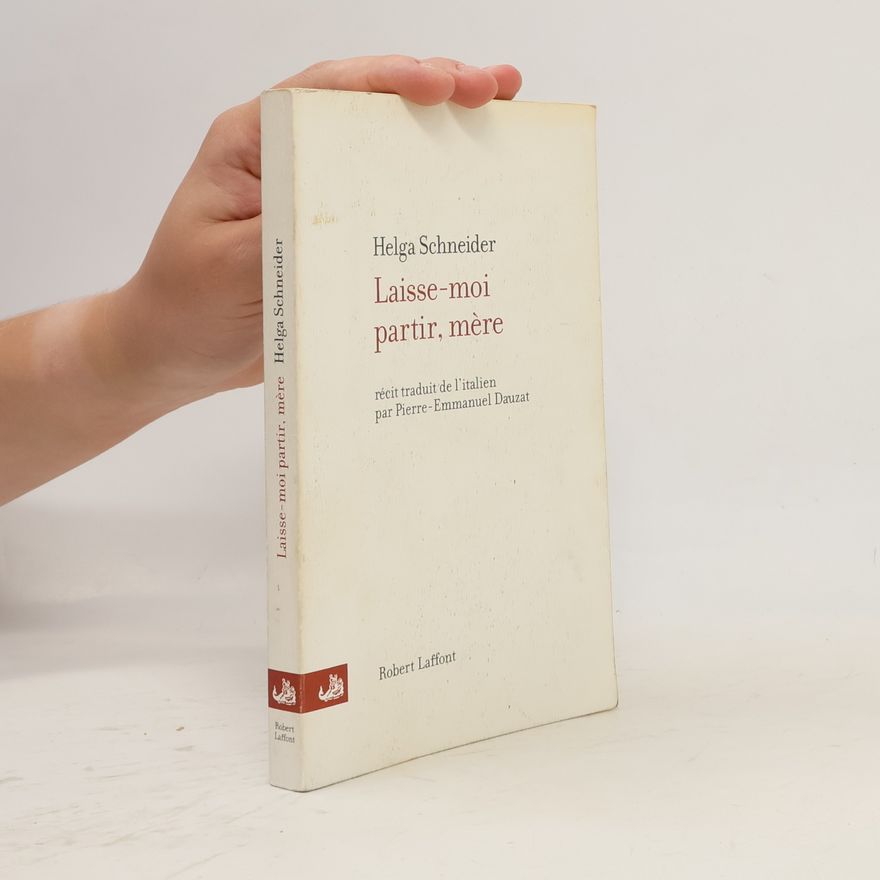 Helga Schneider Laisse-moi partir, mère