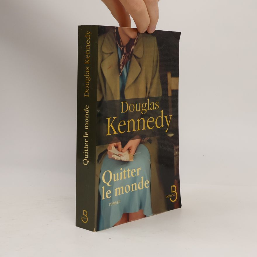 Douglas Kennedy Quitter le monde