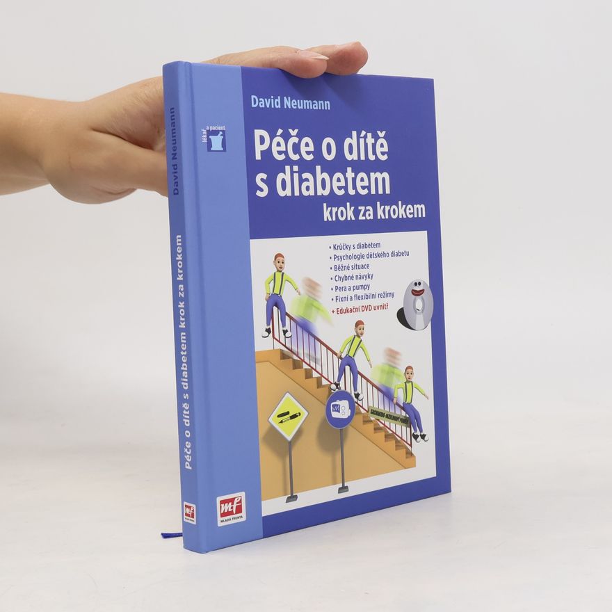David Neumann Péče o dítě s diabetem krok za krokem