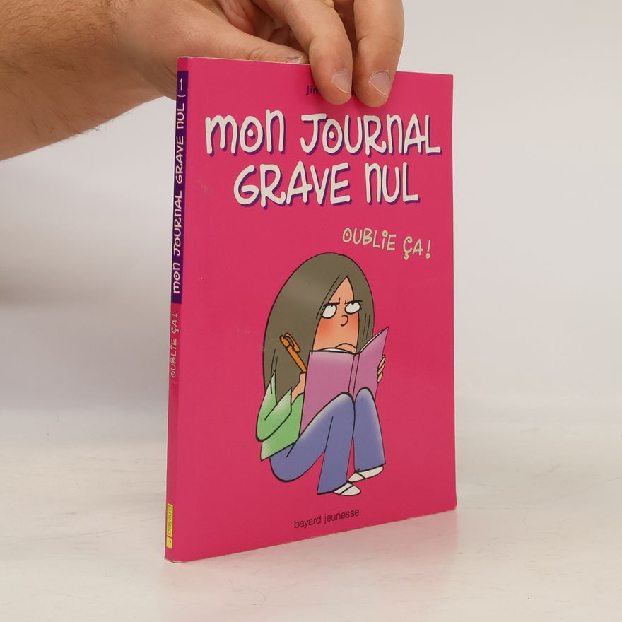 Jim Benton Mon journal grave nul - 1: Oublie ça!