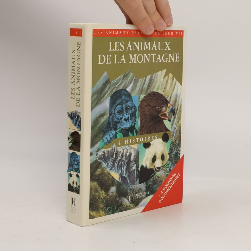 Mathieu Meric Les animaux parlent de leur vie - 4: Les animaux de la montagne
