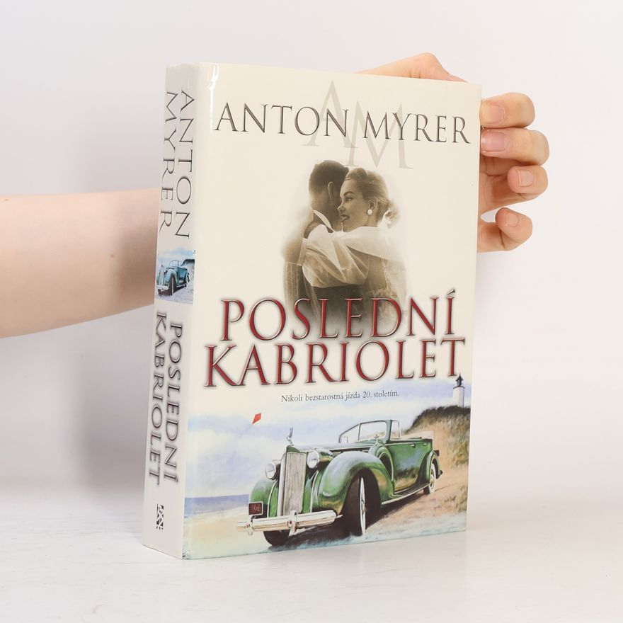 Anton Myrer Poslední kabriolet