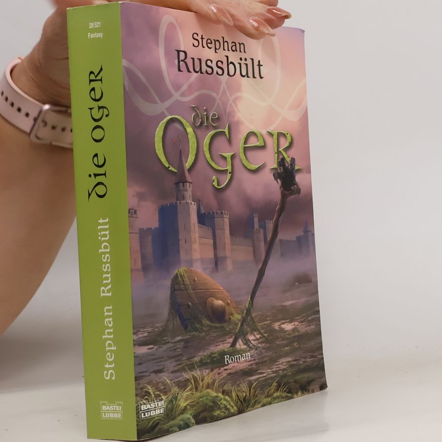 Stephan Russbült Die Oger