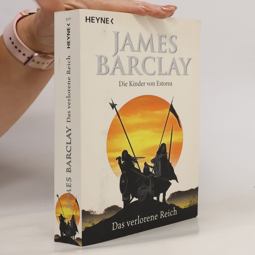 James Barclay Das verlorene Reich. Die Kinder von Estorea