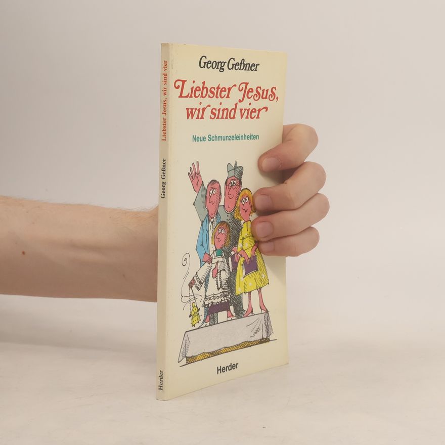 Georg Geßner Liebster Jesus wir sind vier