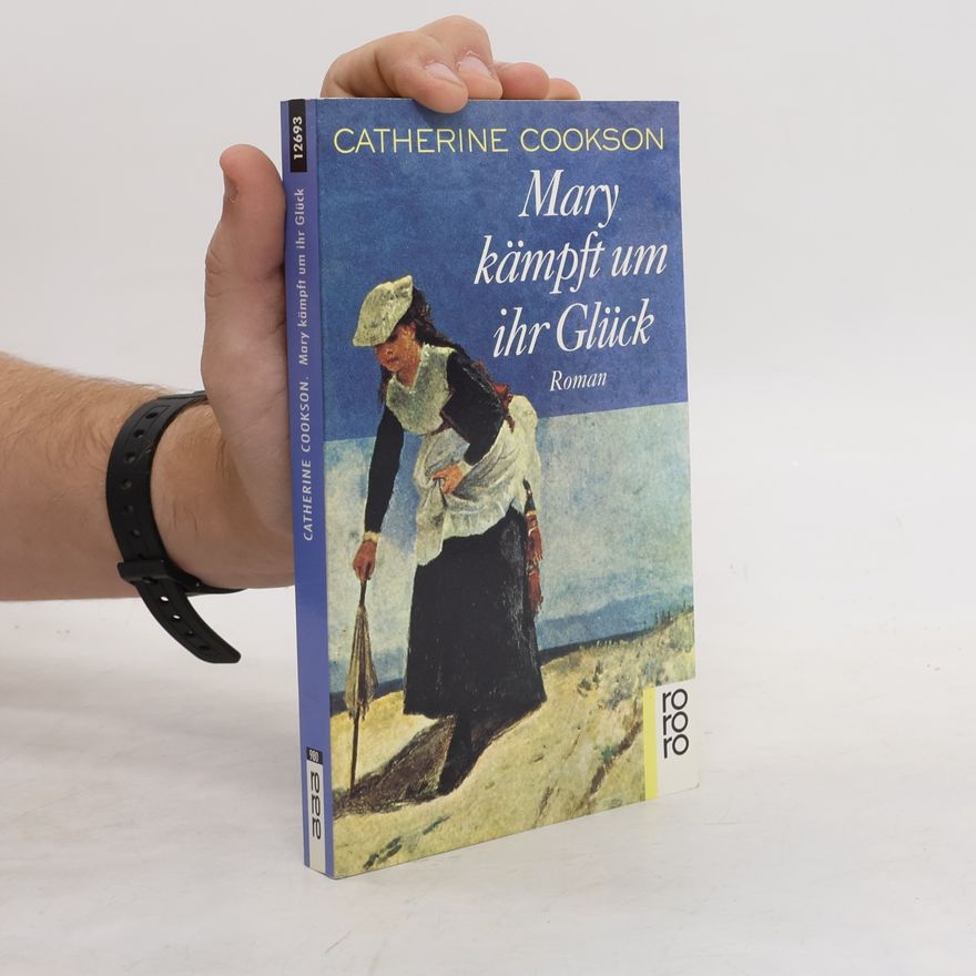 Catherine Cookson Mary kämpft um ihr Glück