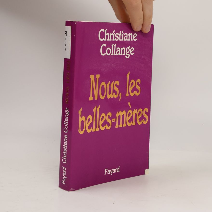 Christiane Collange Nous, les belles mères