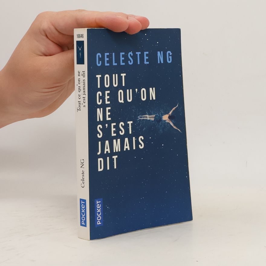 Celeste Ng Tout ce qu'on ne s'est jamais dit