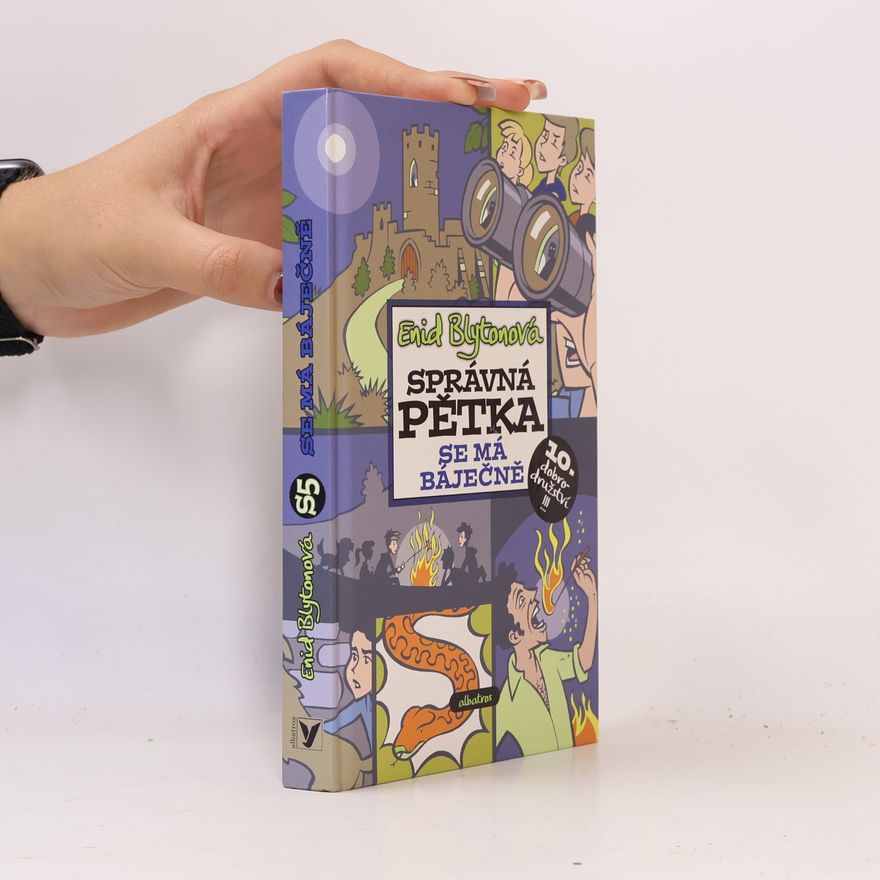 Enid Blyton Správná pětka se má báječně