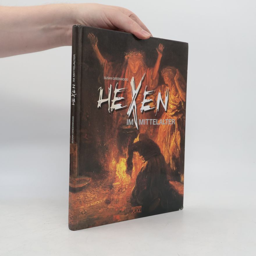 Susan Greenwood Hexen im Mittelalter