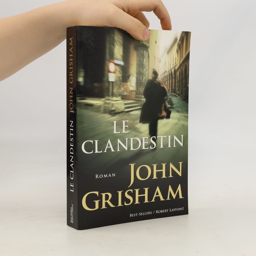 John Grisham Le clandestin