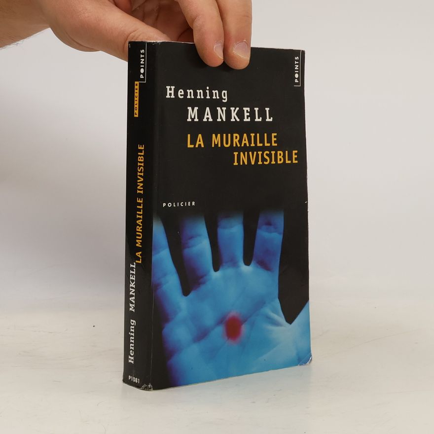 Henning Mankell La muraille invisible