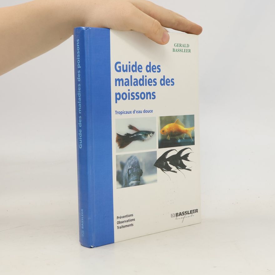 Gerald Bassleer Guide des maladies des poissons