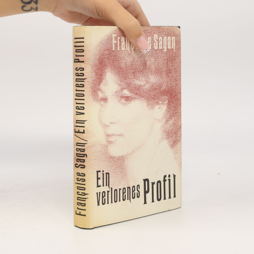 Françoise Sagan Ein verlorenes Profil