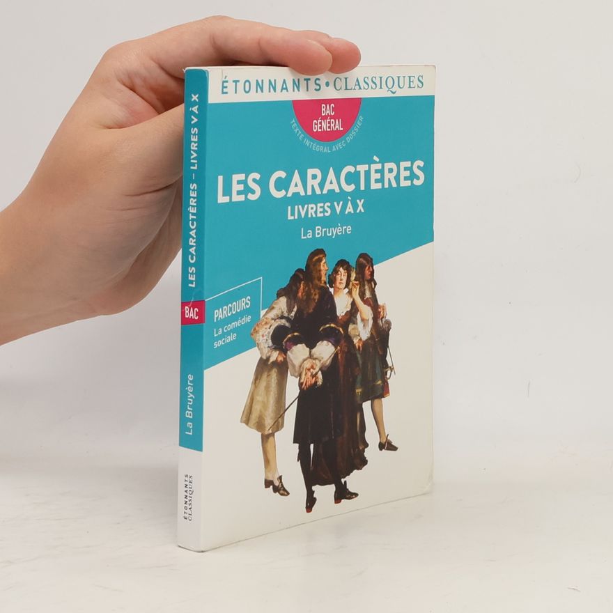 Jean de La Bruyère Étonnants Classiques - V à X: Les Caractères