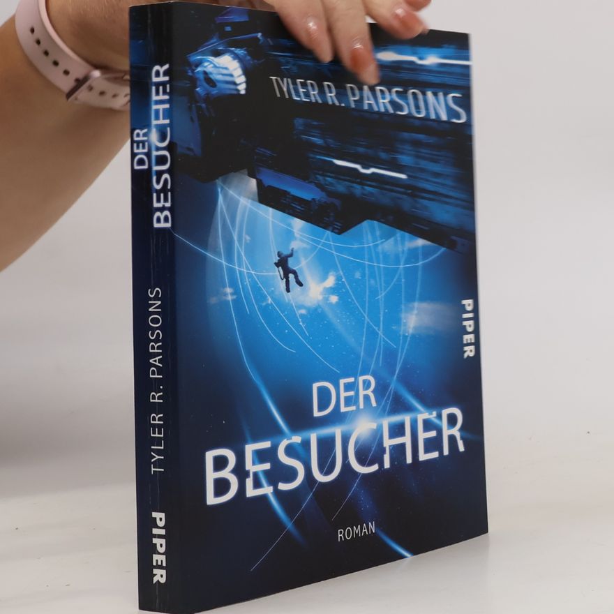 Tyler R. Parsons Der Besucher
